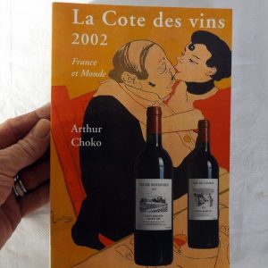 CHOKO, Arthur. : « La cote des vins. France et Monde. 2002. »