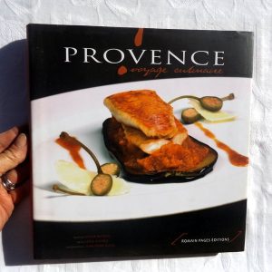 ALVAREZ, Serge  –  MATHIEU, Xavier.: « Provence, voyage culinaire. »