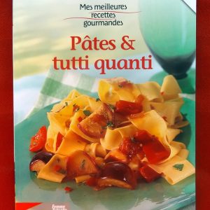 COLLECTIF. : « Pâtes et tutti quanti »