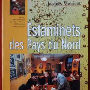 MESSIANT, Jacques : « Estaminets des Pays du Nord. »